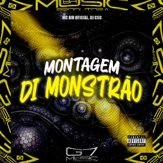 Montagem Di Monstrão by DJ CSC