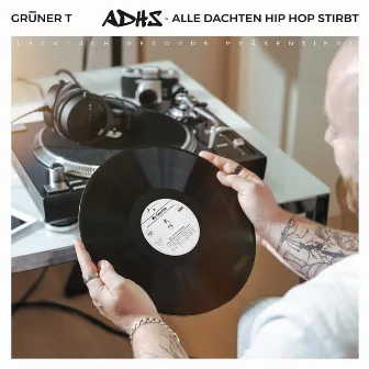 ADHS: Alle dachten Hip Hop stirbt by Grunert