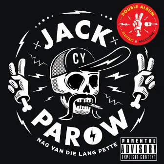 Nag Van Die Lang Pette (Double Album) by Jack Parow