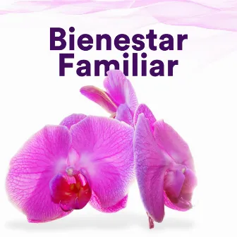 Bienestar Familiar - Musica Zen para Relajarse by Hatha Evans