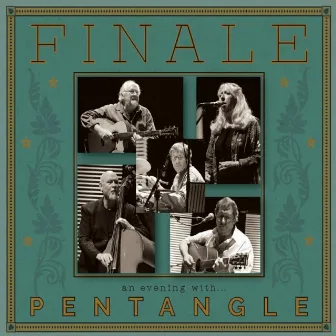 Finale: An Evening with Pentangle (Live 2008) by Pentangle