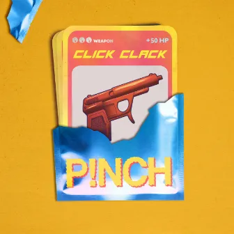 CLICK CLACK by P!NCH