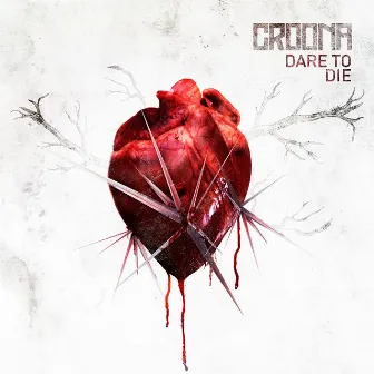 Dare to Die by Croona