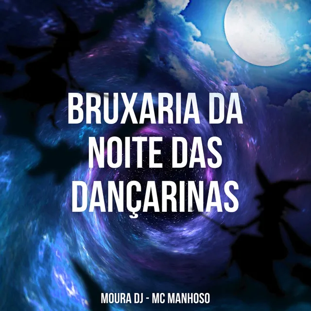 BRUXARIA NOITE DAS DANÇARINAS