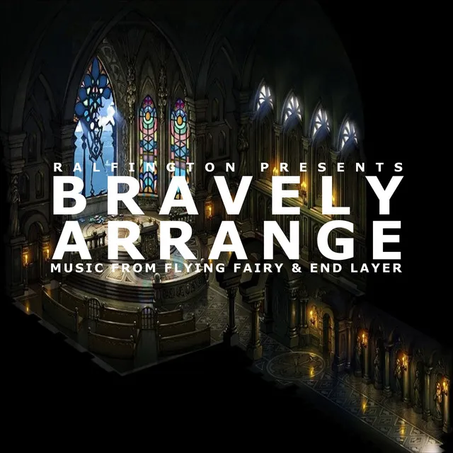 Bravely Arrange