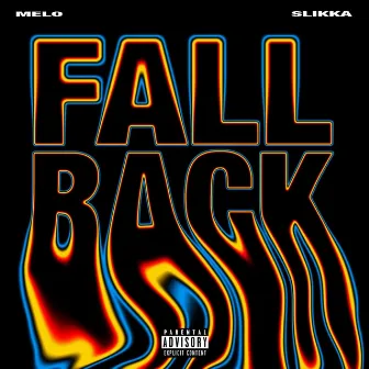 FALLBACK by Melo<3