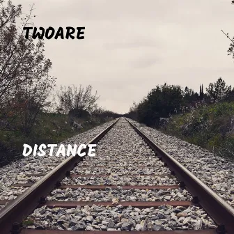 Distance by TwoAre