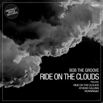 Ride on the Clouds by Bob the Groove