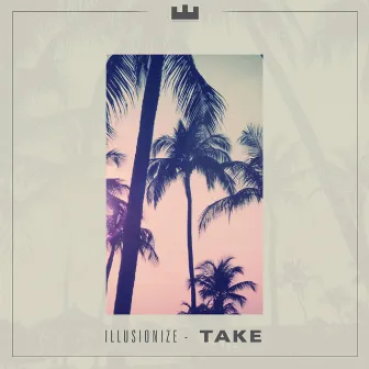 Take by illusionize