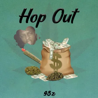 Hop Out by 98 z