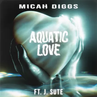 Aquatic Love by Micah Diggs