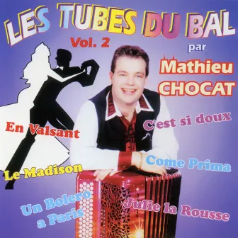 Les Tubes Du Bal Vol. 2 by Mathieu Chocat