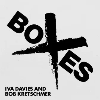 Boxes (Original Motion Picture Soundtrack) by Iva Davies