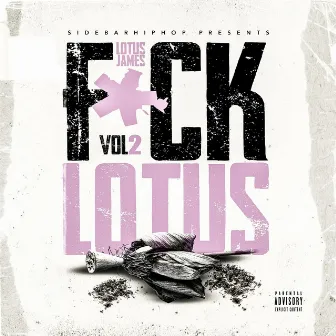 F*ck Lotus, Vol. 2 by Lotus James