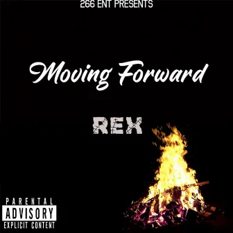 Moving Forward by REX