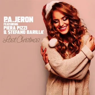 Last Christmas by P. A. Jeron