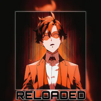 RELOADED by Izer1x