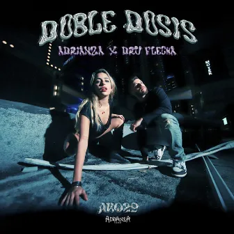 Doble Dosis by ADRIANZA