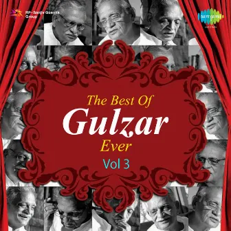 The Best of Gulzar Ever, Vol. 3 by Gulzar