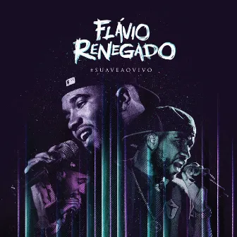 Suave ao Vivo by Renegado