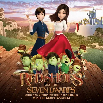 Red Shoes and the Seven Dwarfs (Original Motion Picture Soundtrack) by Geoff Zanelli