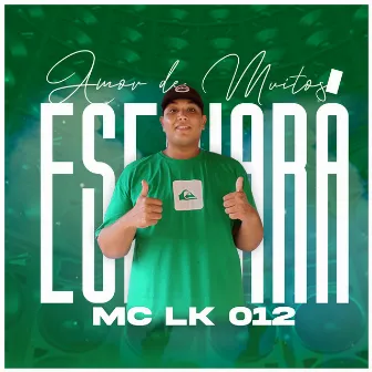 Amor de Muitos Esfriará by Mc Lk 012