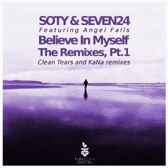 Believe in Myself - the Remixes, Pt. 1 by KaNa