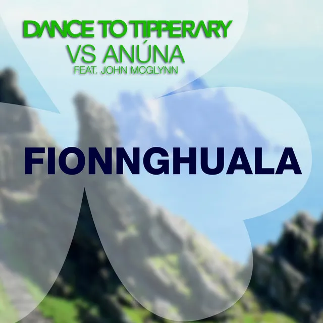 Fionnghuala (Dance to Tipperary vs. Anúna)