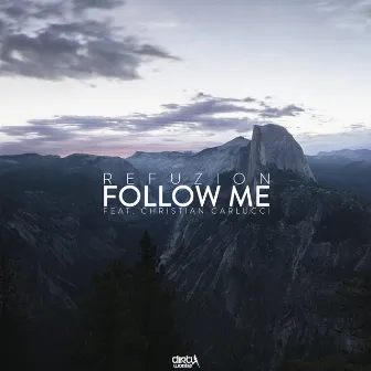 Follow Me by Refuzion