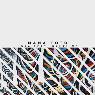 Mama Toto by Jora