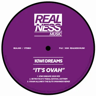 It's Ovah by Kiwi Dreams