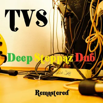 Deep Steppaz Dub - Remastered by TVS