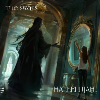 Hallelujah by True Swans