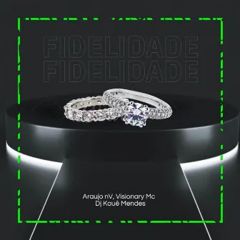 Fidelidade by Visionary MC