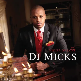 House Of Love by DJ Micks