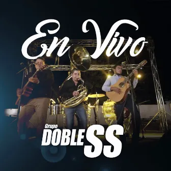 En Vivo Doble SS by Grupo Doble SS