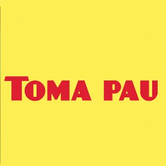 Toma Pau by Mc Theuzyn