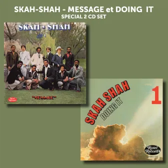 Message + Doing it by Skah-Shah