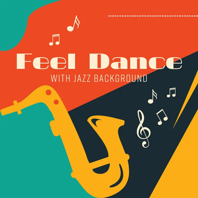 Feel Dance with Jazz Background : Home Ambience, Dance with Family, Swing Jazz Melody for Improve Mood