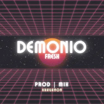 Demonio Fresh by Noxxih Gang