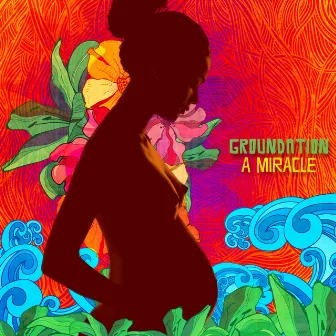 A Miracle by Groundation