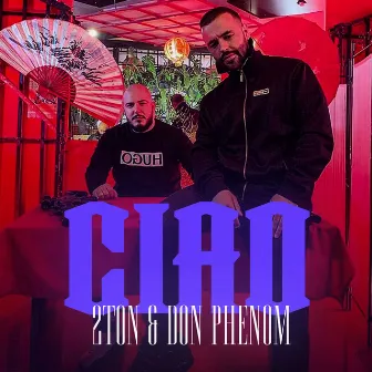 Ciao by Don Phenom