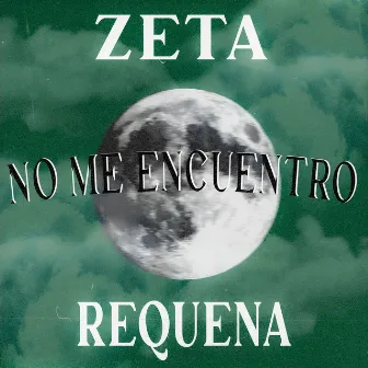 No me encuentro by Zeta