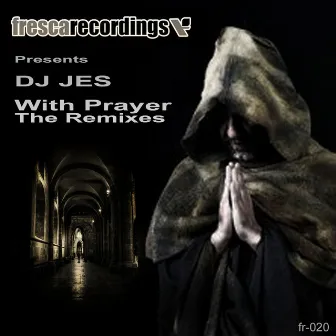 With Prayer by DJ Jes