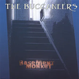 Basement Monkey by The Buccaneers