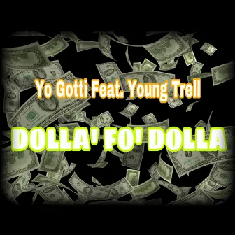 Dolla Fo Dolla by Young Trell