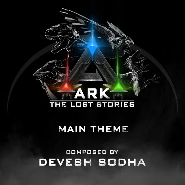 ARK: The Lost Stories (Main Theme)