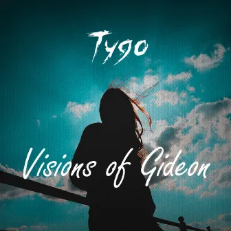 Visions of Gideon by Tygo