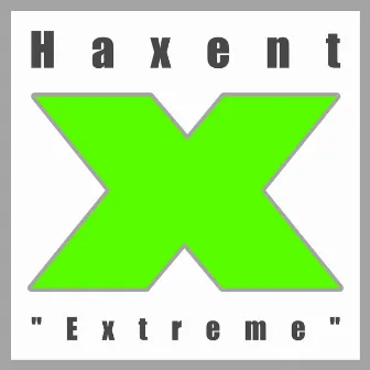 Extreme by Haxent