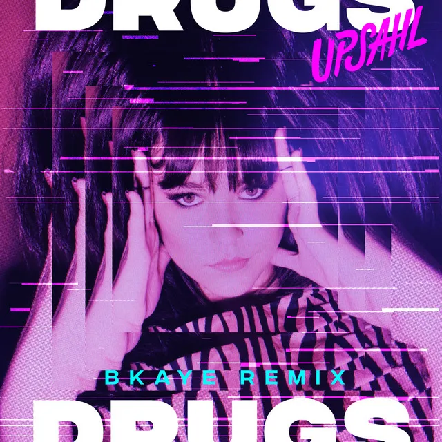 Drugs - BKAYE Remix